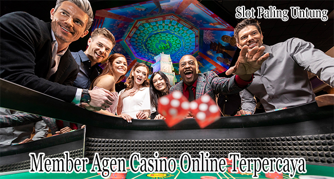 Member Agen Casino Online Terpercaya Dijamin Sukses